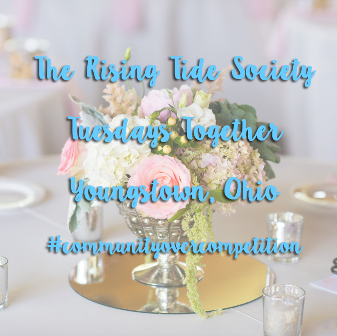 The Rising Tide Society Tuesdays Together